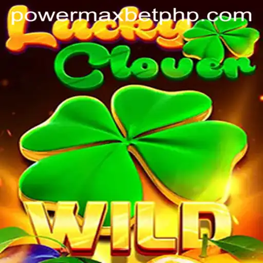 Exploring the Exhilarating World of LuckyClover and Power MaxBet