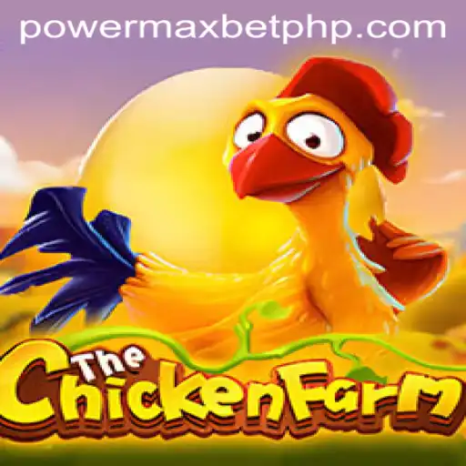 Unveiling the Exciting World of ChickenFarm: Power MaxBet Strategies and Gameplay