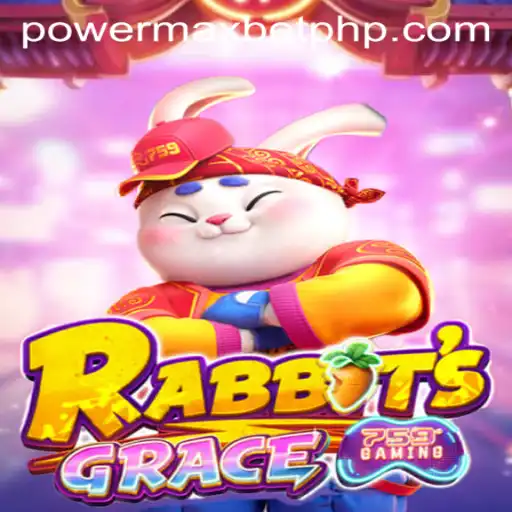 RabbitsGrace: A Thrilling Gaming Experience with Power MaxBet